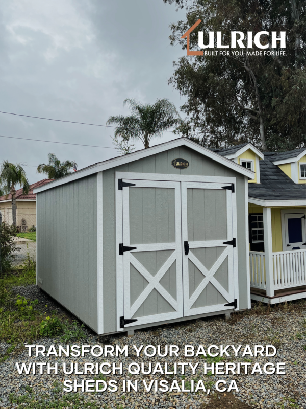 Transform Your Backyard with Ulrich Quality Heritage Sheds in Visalia, CA