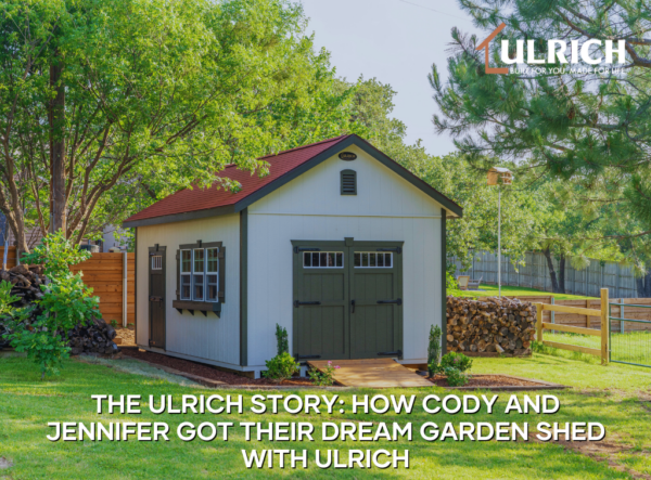 How Cody and Jennifer Got Their Dream Garden Shed with Ulrich